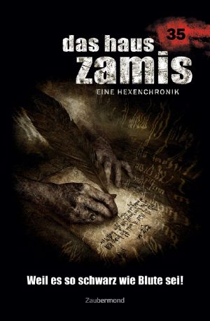 [Das Haus Zamis 35] • Das Haus Zamis 035 - Weil es so schwarz wie Blute sei!